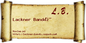 Lackner Bandó névjegykártya